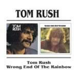 Tom Rush - Wrong End of the Rainbow
