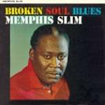 Broken Soul Blues - CD Audio di Memphis Slim