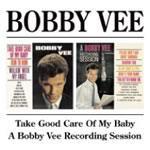 Take GoodCare of my Baby - Recordings - CD Audio di Bobby Vee
