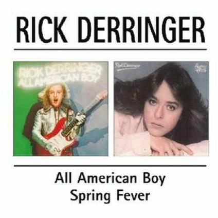 All American Boy - Spring Fever - CD Audio di Rick Derringer