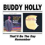 That'll Be Day - Remember - CD Audio di Buddy Holly