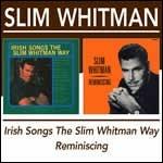 Irish Songs. The Slim Whitman Way - Reminiscing