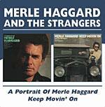 A Portrait - Keep Movin'on - CD Audio di Merle Haggard,Strangers