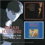 Country Meets Folk / Here's to Our Love - CD Audio di Brian Hyland
