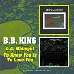 L.A. Midnight - To Know You Is to Love You - CD Audio di B.B. King