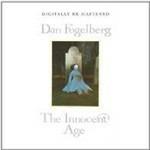 The Innocent Age (Remastered Edition) - CD Audio di Dan Fogelberg