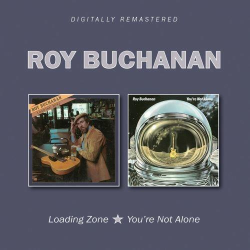Loading Zone - You're Not Alone - CD Audio di Roy Buchanan