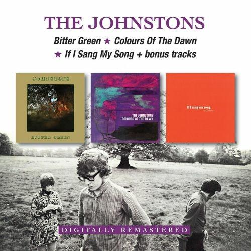 Bitter Green - Colours of the Dawn - If I Sang My Song (Remastered + Bonus Tracks) - CD Audio di Johnstons