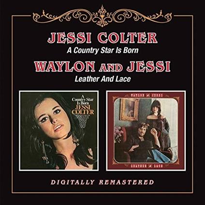 A Country Star Is Born - Leather and Lace - CD Audio di Jessi Colter