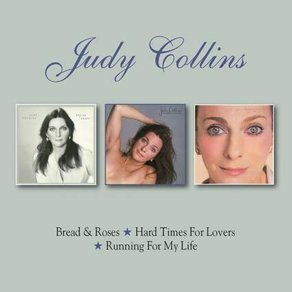 Bread & Roses - Hard Times - Running for My Life - CD Audio di Judy Collins
