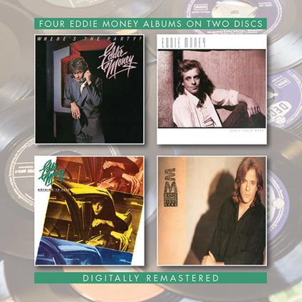 Where's the Party - Can't Hold Back - Nothing to Lose - Rigt Here - CD Audio di Eddie Money