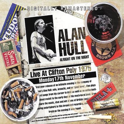 Alright On The Night ? Live At Clifton Poly 1975 - CD Audio di Alan Hull