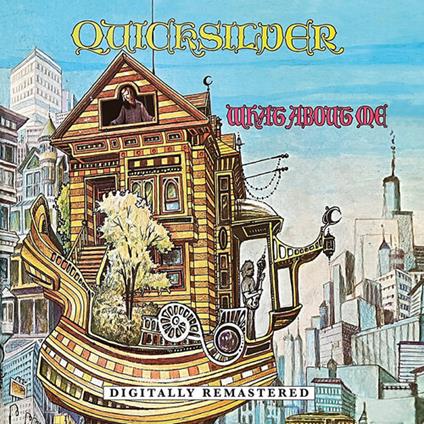 What About Me - CD Audio di Quicksilver Messenger Service