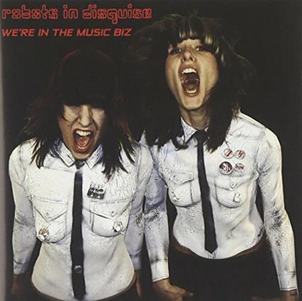 We're in the Music Biz - CD Audio di Robots in Disguise