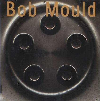 Bob Mould - CD Audio di Bob Mould