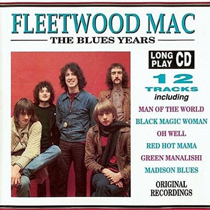 Blues Years - CD Audio di Fleetwood Mac