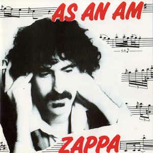 As An Am - CD Audio di Frank Zappa