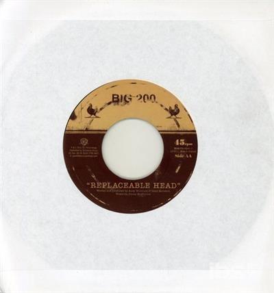 Replaceable Head - Vinile 7'' di Big 200