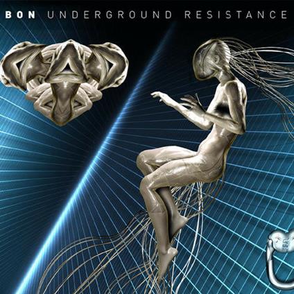 Underground Resistance - CD Audio di Bon