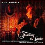Toasting the Lassies - CD Audio di Gill Bowman