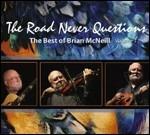The Road Never Questions. The Best vol.1 - CD Audio di Brian McNeil