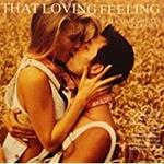 That Loving Feeling 5