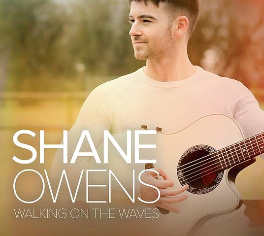 Walking On The Waves - CD Audio di Shane Owens