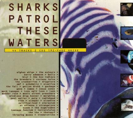 Sharks Patrol These Waters - CD Audio