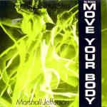 Frankie Knuckles Presents Marshall Jefferson: Move Your Body ('90 Remix)
