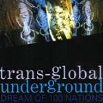 Dream of 100 Nations - CD Audio di Transglobal Underground