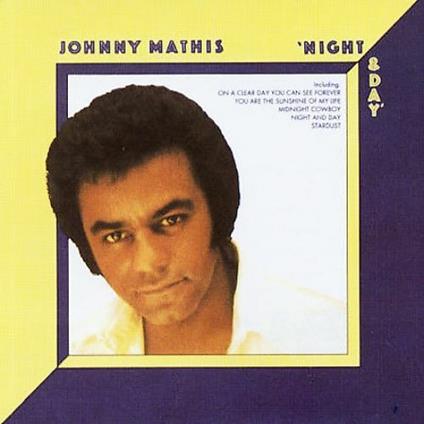 Night & Day - CD Audio di Johnny Mathis