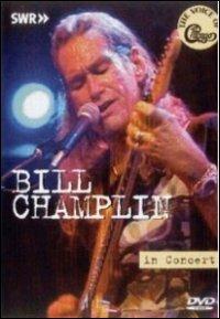 Bill Champlin. In Concert. Ohne Filter (DVD) - DVD di Bill Champlin
