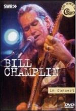 Bill Champlin. In Concert. Ohne Filter (DVD)