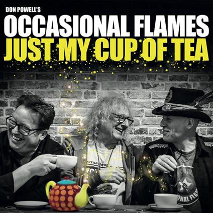 Just My Cup Of Tea - Vinile LP di Don Powell,Occasional Flames