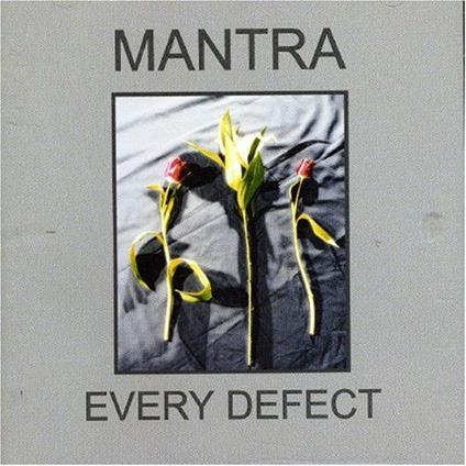 Every Defect - CD Audio di Mantra