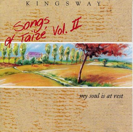 Songs Of Taize, Vol. 2: My Soul Is At Rest - CD Audio