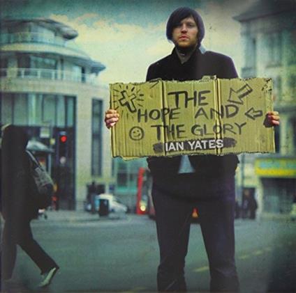 Hope & the Glory - CD Audio di Ian Yates