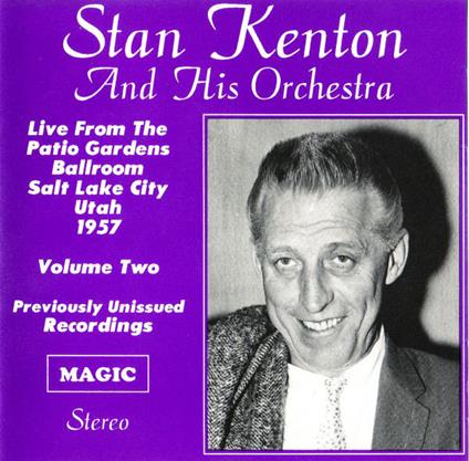 Patio Gardens Vol.2 - CD Audio di Stan Kenton