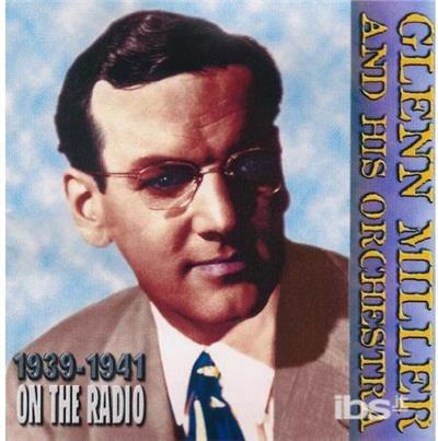 On the Radio - CD Audio di Glenn Miller