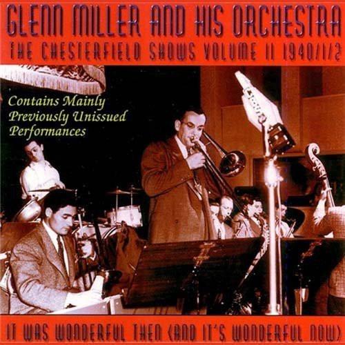 Chesterfield Shows vol.2 - CD Audio di Glenn Miller