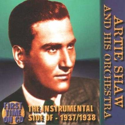 Instrumental Side Of Artie Shaw - CD Audio di Artie Shaw