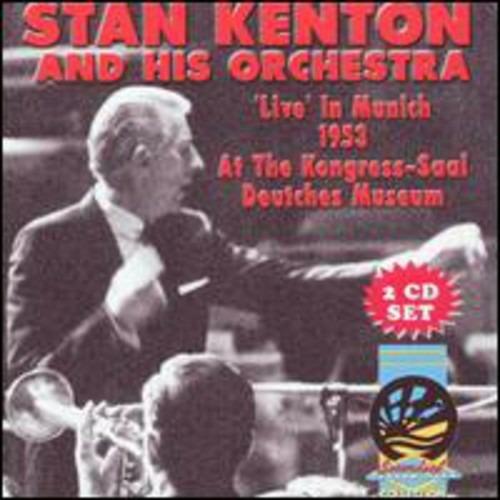 Munich 53 - CD Audio di Stan Kenton