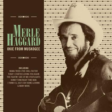 Okie From Muskogee - CD Audio di Merle Haggard