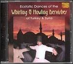 Ecstatic Dances of the Whirling Dervishe - CD Audio di Deben Bhattacharya