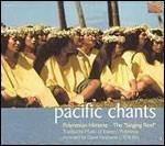 Pacific Chants. Polynesian Himene - CD Audio di David Fanshawe