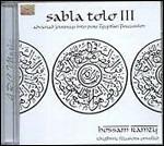 Sabla Tolo III - CD Audio di Hossam Ramzy