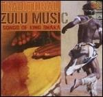 Traditional Zulu Music. Songs of King Shaka
