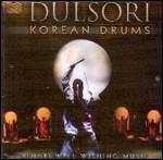 Korean Drums. Binari, Well Wishing Music - CD Audio di Dulsori