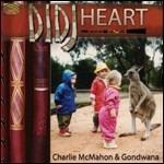 Didj Heart - CD Audio di Charlie McMahon,Gondwana