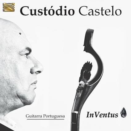 Inventus. Guitarra Portuguesa - CD Audio di Custodio Castelo